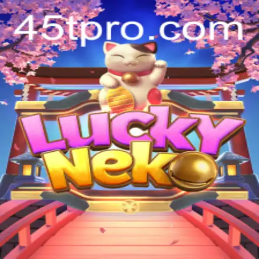Unveiling the Mystique of LuckyNeko: A Dive into the Game's Intriguing World with a Twist of 45t