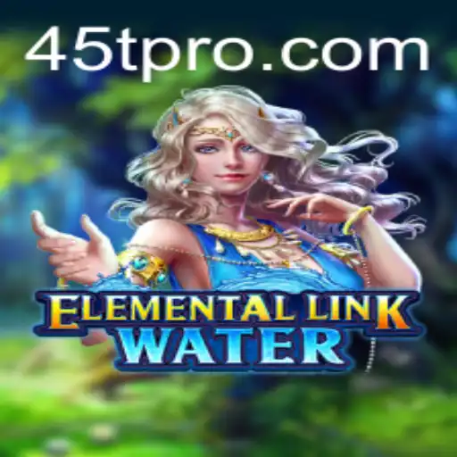 Dive into the World of ElementalLinkWater with 45t