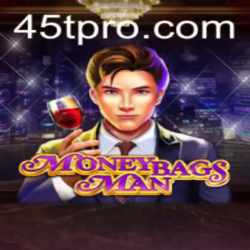 Unveiling the Thrills of MoneybagsMan: A 45t Adventure